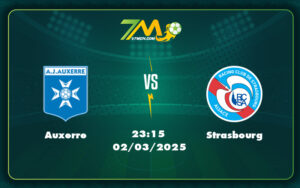 auxerre strasbourg 02 03 ligue 1 - Soi kèo trận đấu Auxerre vs Strasbourg Cuộc chạm trán đáng mong đợi tại Ligue 1