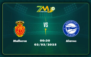 mallorca alaves 03 03 la liga - Nhận định soi kèo Mallorca vs Alaves Chủ nhà chiếm ưu thế