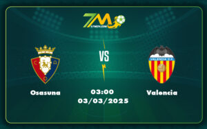 osasuna valencia 03 03 la liga - Nhận định soi kèo trận Osasuna vs Valencia Cơ hội nào cho Bầy Dơi
