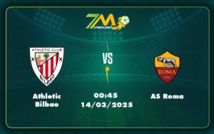 athletic bilbao as roma 14 03 c2 - Nhận định soi kèo Athletic Bilbao vs AS Roma Quyết đấu tại C2 14/03