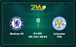 chelsea fc leicester city 09 03 ngoai hang anh - Nhận định Chelsea FC vs Leicester City Cơ hội cho đội cửa trên khẳng định đẳng cấp