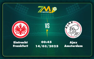 eintracht frankfurt ajax amsterdam 14 03 c2 - Nhận định soi kèo trận Eintracht Frankfurt vs Ajax Amsterdam Cuộc chiến đầy hấp dẫn tại Europa League