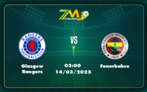 glasgow rangers fenerbahce 14 03 c2 - Soi kèo trận đấu hấp dẫn Glasgow Rangers vs Fenerbahce Đôi công nghẹt thở tại giải C2