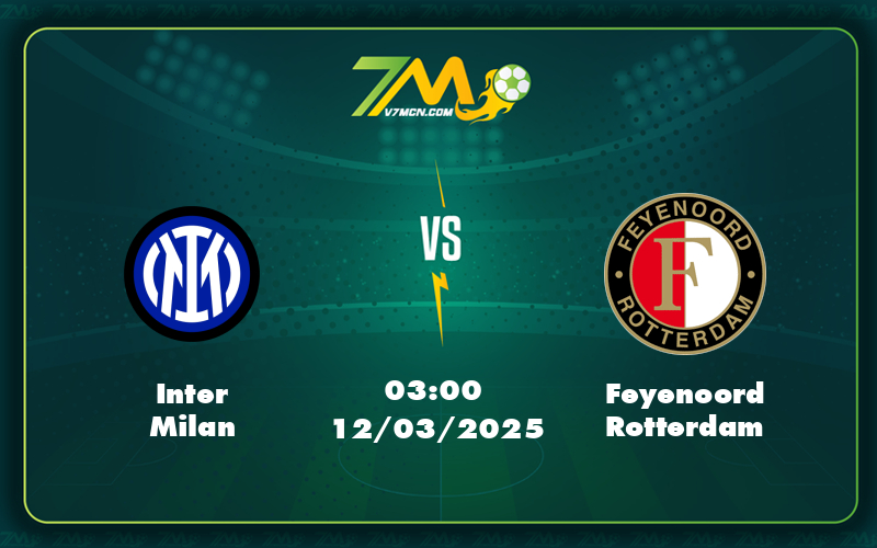 inter milan feyenoord rotterdam 12 03 c1 - Nhận định trận đấu Inter Milan vs Feyenoord Rotterdam Thế trận nghiêng về Nerazzurri