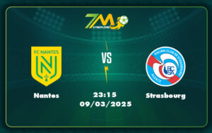 nantes strasbourg 09 03 ligue 1 - Nhận định soi kèo trận Nantes vs Strasbourg Cuộc đụng độ không khoan nhượng tại Ligue 1